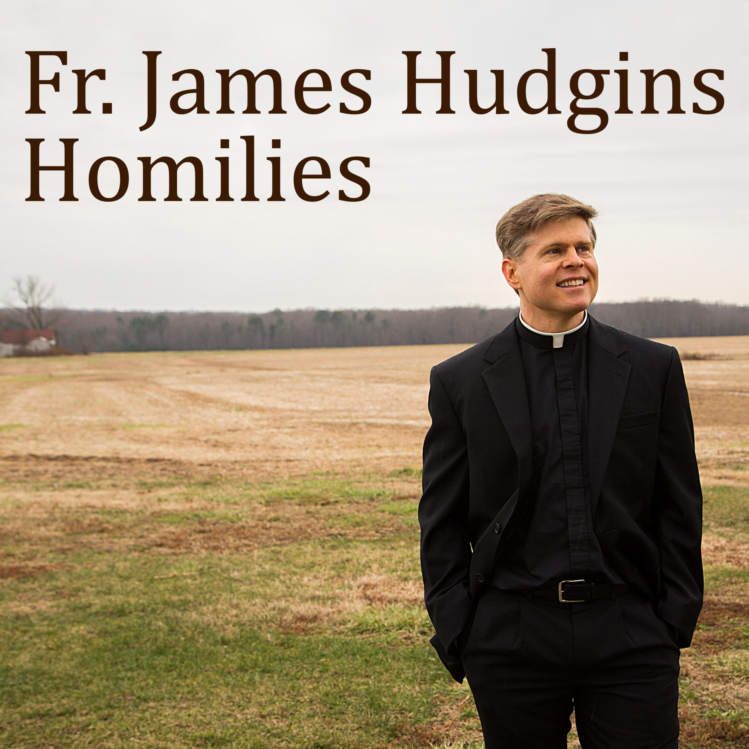 Father Hudgins Homilies Podcast