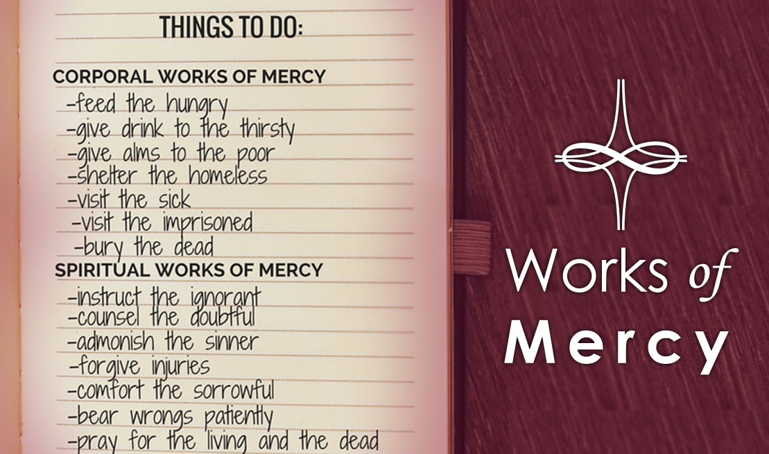 Corporal and Spiritual Works of Mercy
